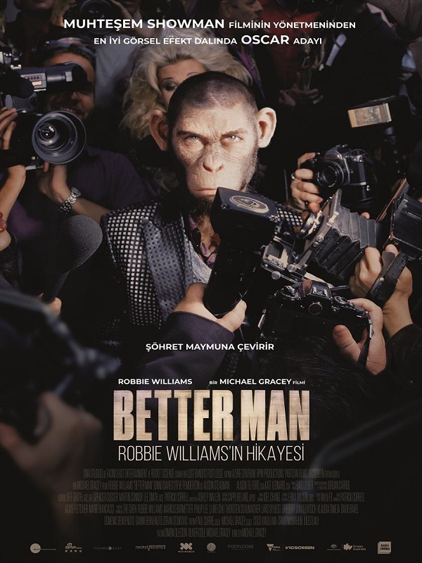Better Man: Robbie Williams’ın Hikayesi